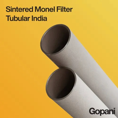 Sintered Monel Filter Tubular India