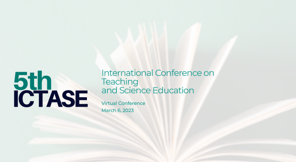 International Conference on Teaching and Science Education (ICTASE)