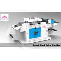 Speed Blank Lable Machine