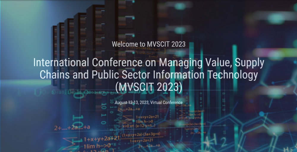 International Conference on Managing Value Supply Chains and Public Sector Information Technology (MVSCIT)