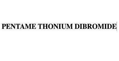 PENTAME THONIUM DIBROMIDE