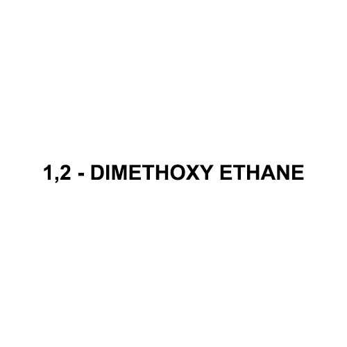 1 2 - Dimethoxy Ethane