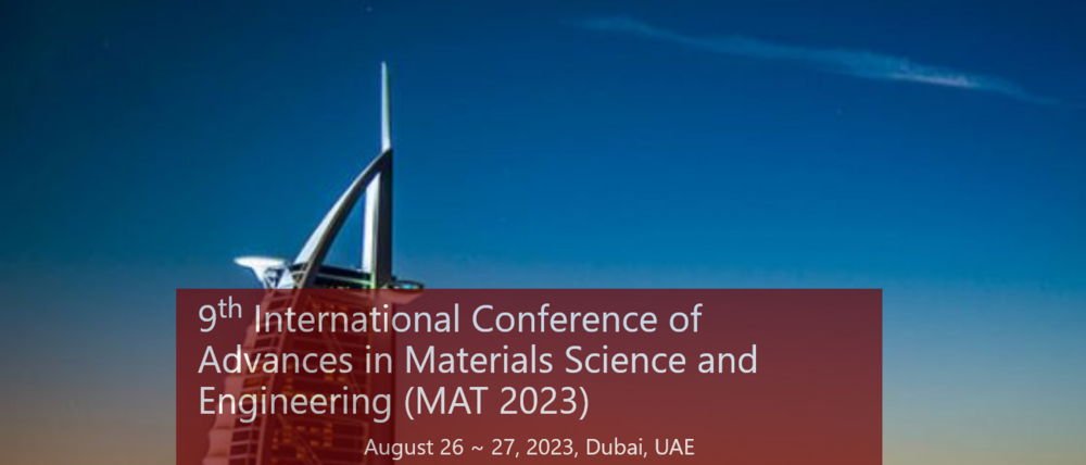 International Conference of Advances in Materials Science and Engineering 2023