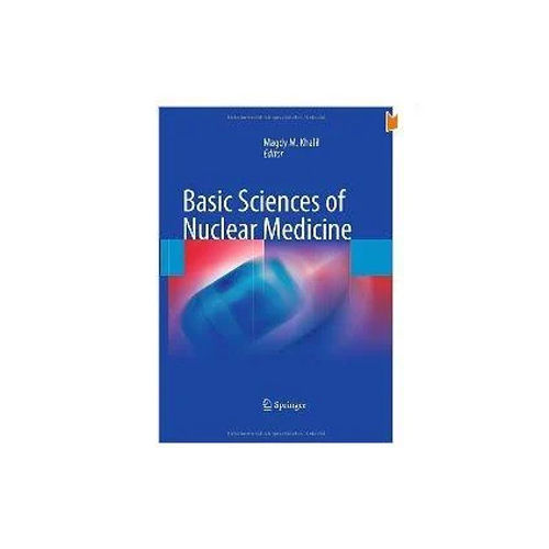 Basic Sciences Of Nuclear Medicine Book