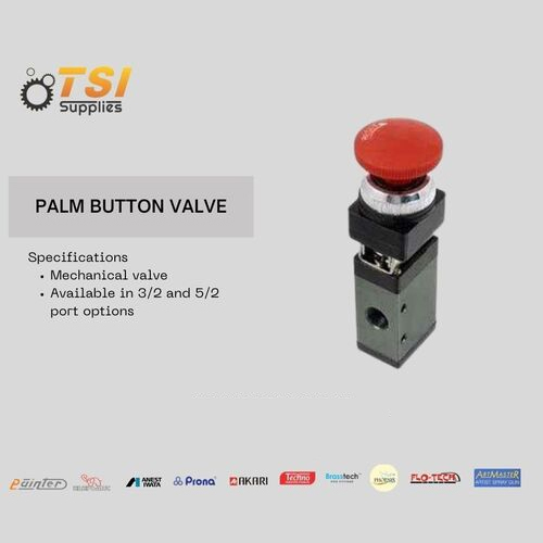 Palm Buttony Valve - Air Consumption: Not Applicable (Manual Operation)