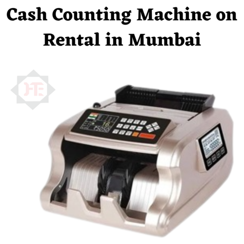 Cash Counting Machine on Rental in Mumbai
