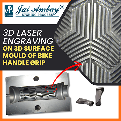 3D Laser Engraving On 3D Surface Mould Of Bike Handle Grip