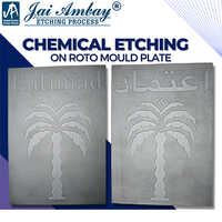 Chemical Etching On Roto Mould Plate