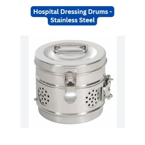 Hospital Dressing Drums - Stainless Steel