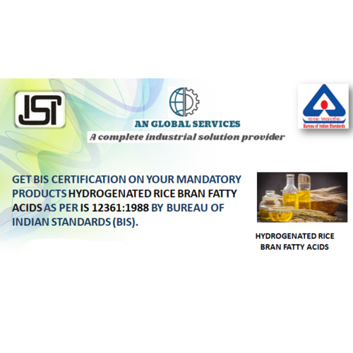 Hydrogenated Rice Bran Fatty Acids ISI Certification
