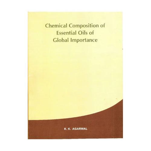 Chemical Composition Of Essential Oils Of Global Importance Books