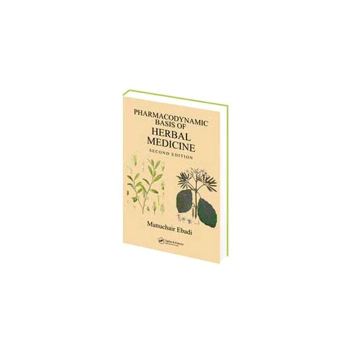 Pharmacodynamic Basis Of Herbal Medicine Second Edition Audience: Adult