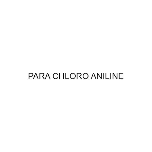 Para Chloro Aniline