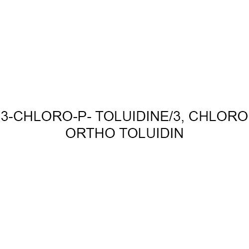 3-Chloro-P- Toluidine-3 Chloro Ortho Toluidine