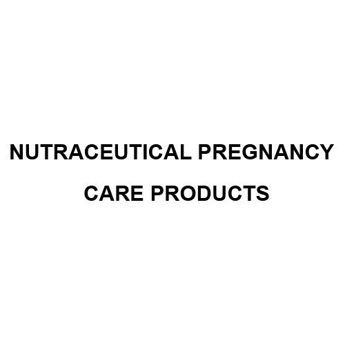 Nutraceutical Pregnancy Care Products