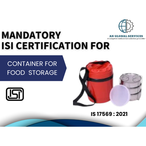 BIS CERTIFICATION FOR CONTAINER FOR FOOD  STORAGE