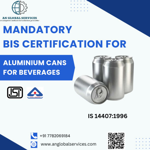 Bis Certification FOR ALUMINIUM CANS FOR BEVERAGES