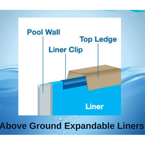ABOVE GROUND EXPANDABLE LINERS