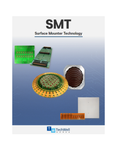 SMT  (Surface Mounter Technology)