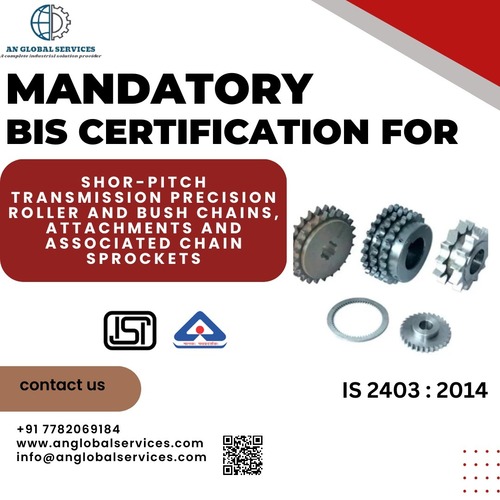 Mandatory BIS/ISI certification for Shor-pitch transmission precision roller and bush chains