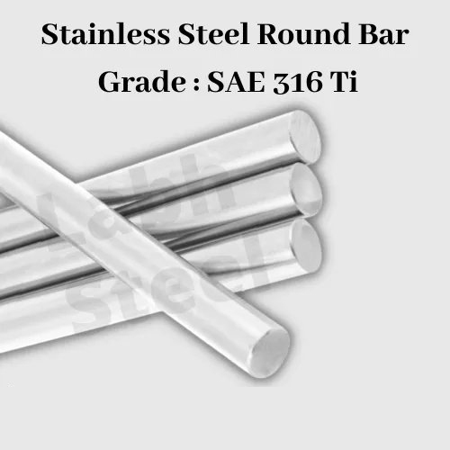 Stainless Steel 316 Ti Round Bars