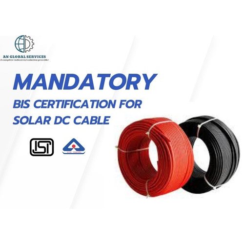 BIS CERTIFICATION FOR Solar DC Cable