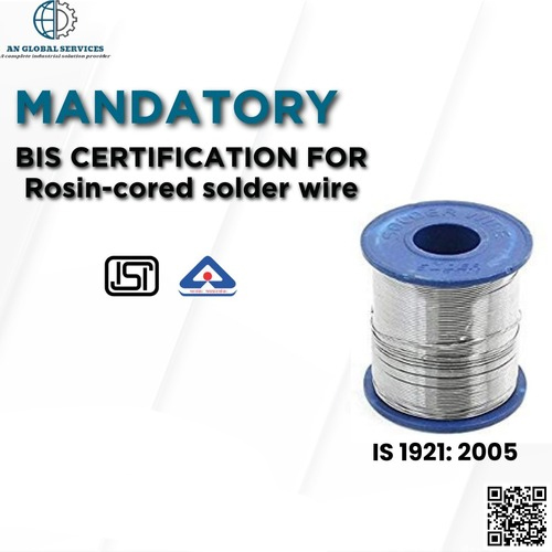 BIS CERTIFICATION FOR Rosin-cored solder wire