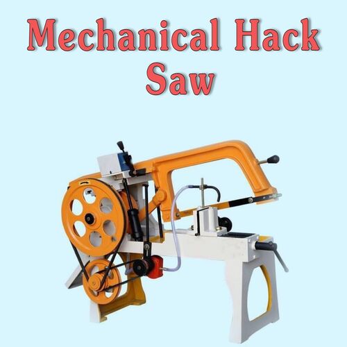 Hack Saw Machine
