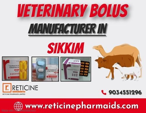 VETERINARY BOLUS MANUFACTURER IN SIKKIM