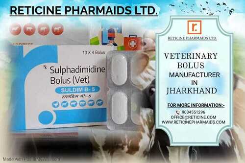 VETERINARY BOLUS MANUFACTURER IN JHARKHAND
