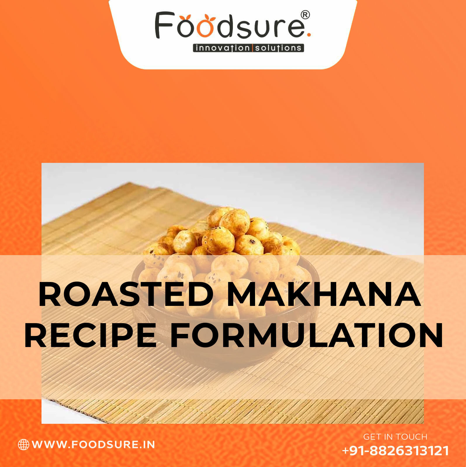 Roasted Flavoured Makhana Recipe Formulation