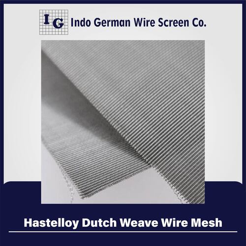 Hastelloy Dutch Weave Wire Mesh