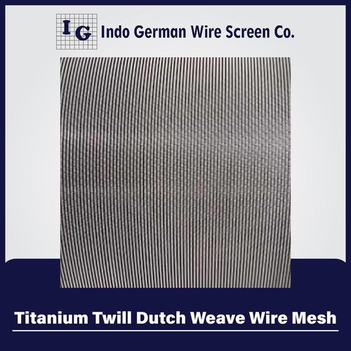 Titanium Twill Dutch Weave Wire Mesh