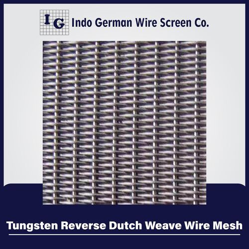 Tungsten Reverse Dutch Weave Wire Mesh