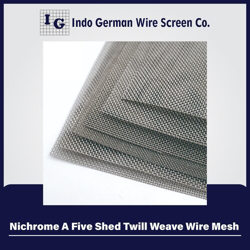 Nichrome A Five Shed Twill Weave Wire Mesh