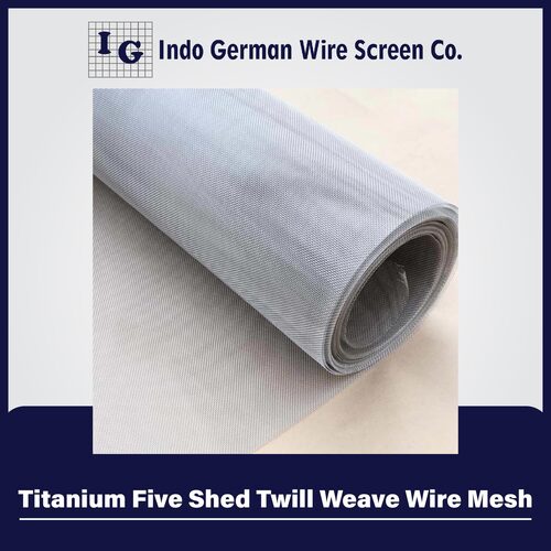 Titanium Five Shed Twill Weave Wire Mesh