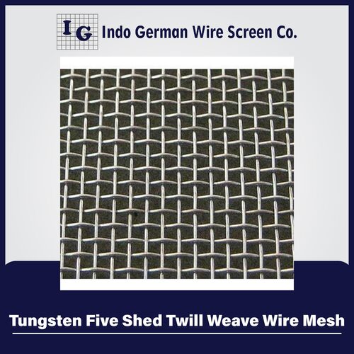 Tungsten Five Shed Twill Weave Wire Mesh