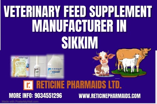 VETERINARY FEED SUPPLEMENT MANUFACTURER IN SIKKIM