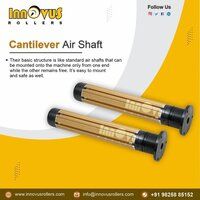 Cantilever Air Shaft