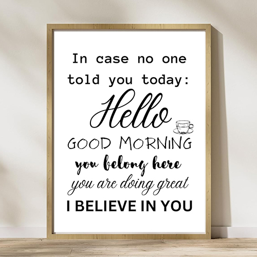 Hello Good Morning I Believe In You Classroom Sign Teacher Sign