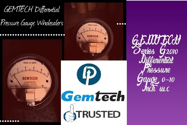 GEMTECH G2010 Differential Pressure Gauge 0-10 Inch W.C in Gumandev Mandir Jhagadia Bharuch Gujarat