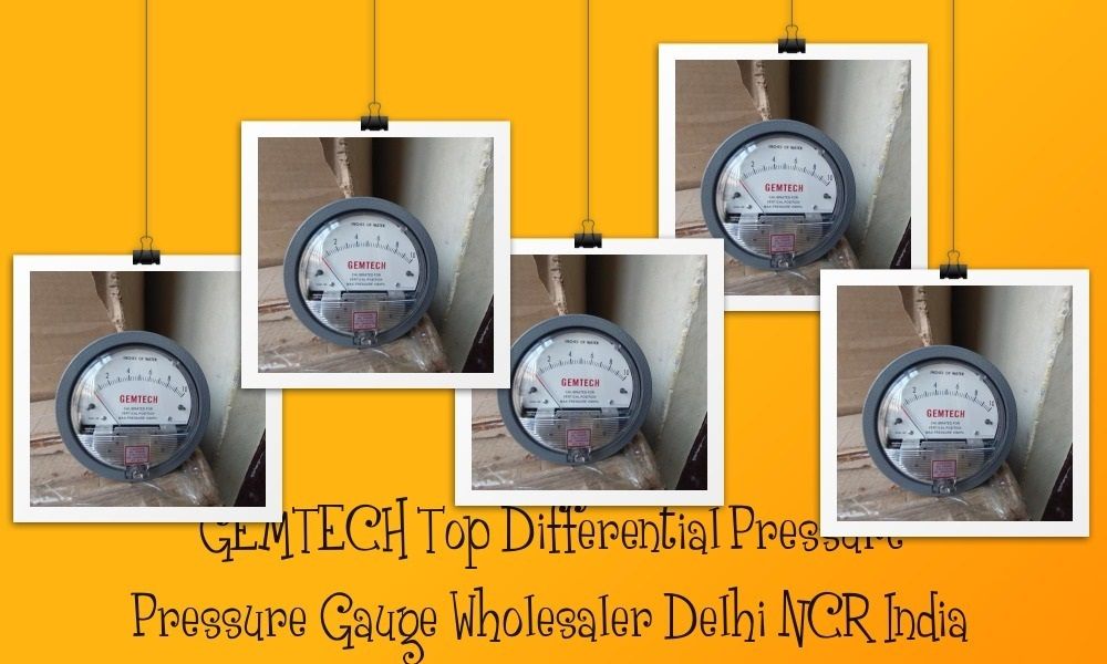 GEMTECH Differential Pressure Gauge Wholesaler Near Maharaja Agrasen Hospital