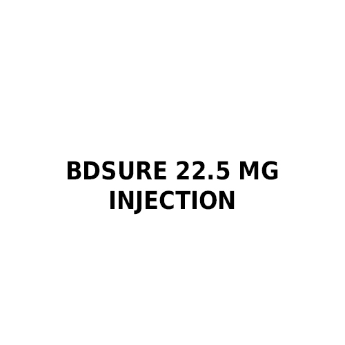 Bdsure 22.5 mg Injection