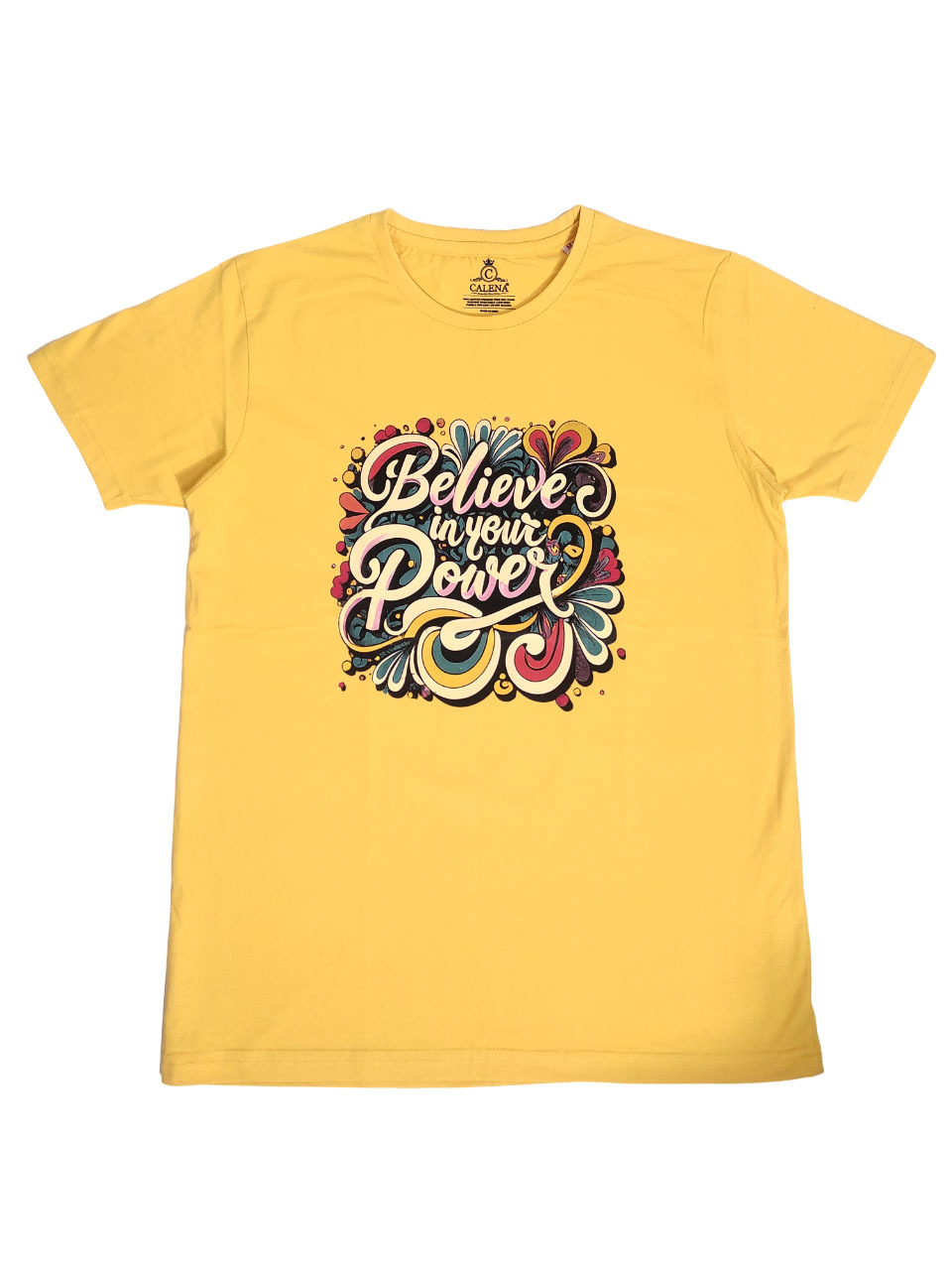 Ladies T-Shirts Believe In your Power.