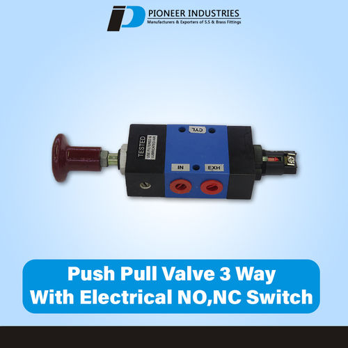 Push Pull Valve 3 Way With Electrical NO NC Switch