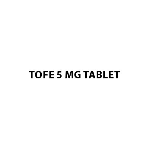 Tofe 5 mg Tablet