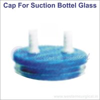 Cap  For  Suction  Bottle  Glass - Automation Grade: No