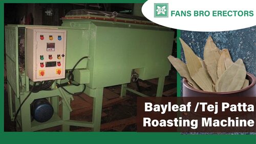 Bayleaf / Tej Patta Roasting Machine