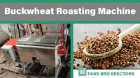 Buckwheat Roasting Machine - Capacity: 50  To 5000 Ltr