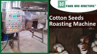 Cotton Seeds Roasting Machine - Capacity: 50 To 10